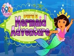 Hry Dora The explorer Dora's Mermaid Adventure
