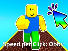 Hry Speed per Click: Obby