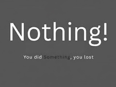 Hry Nothing