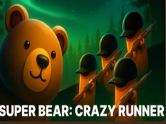 Hry Super Bear: Crazy Runner