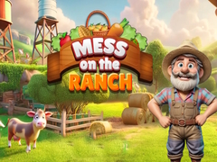 Hry Mess on the Ranch