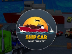 Hry Ship  Car Cargo transport 