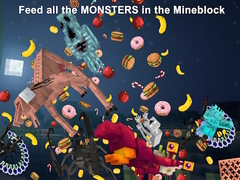 Hry Feed all the MONSTERS in the Mineblock