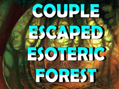 Hry Couple Escaped Esoteric Forest