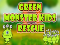 Hry Green Monster Kids Rescue