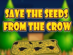 Hry Save the Seeds from the Crow