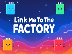 Hry Link Me To The Factory