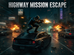 Hry Highway Mission Escape