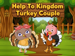 Hry Help To Kingdom Turkey Couple
