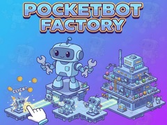 Hry PocketBot Factory