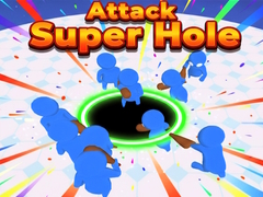 Hry Attack Super Hole