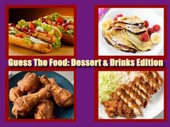Hry Guess The Food: Dessert & Drinks Edition