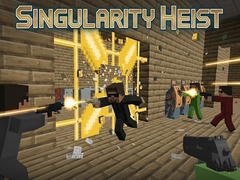 Hry Singularity Heist