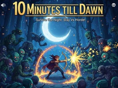 Hry 10 Minutes Till Dawn