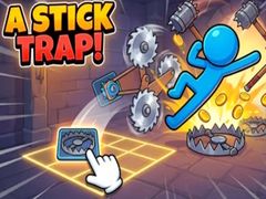 Hry A Stick trap!
