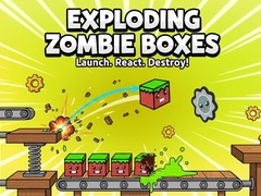 Hry Exploding Zombie Boxes