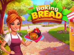 Hry Baking Bread
