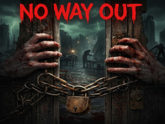Hry No Way Out
