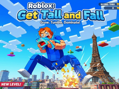 Hry Roblox: Get Tall and Fall
