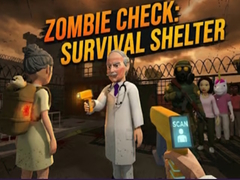 Hry Zombie Check: Survival Shelter