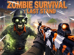 Hry Zombie Survival : Last Stand
