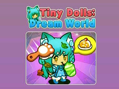 Hry Tiny Dolls Dream World