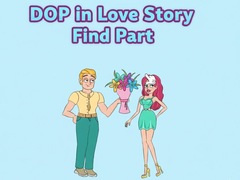 Hry DOP in Love Story Find Part