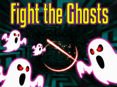 Hry Fight the Ghosts