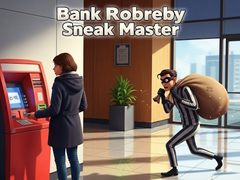 Hry Bank Robbery Sneak Master