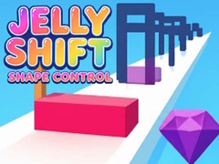 Hry Jelly Shift Shape Control
