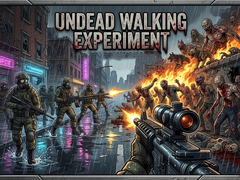 Hry Undead Walking Experiment