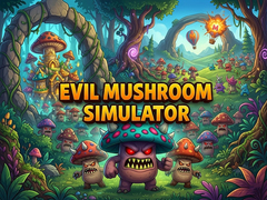 Hry Evil Mushroom Simulator