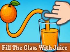 Hry Fill The Glass With Juice