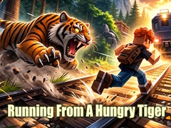 Hry Running From A Hungry Tiger