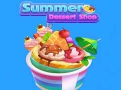 Hry Summer Dessert shop