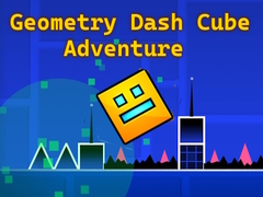 Hry Geometry Dash Cube Adventure