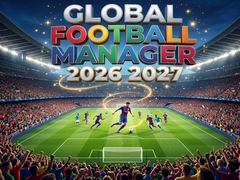 Hry Global Football Manager 2026 2027