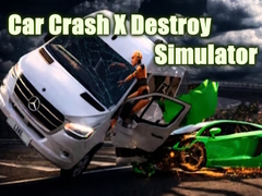 Hry Car Crash X Destroy Simulator