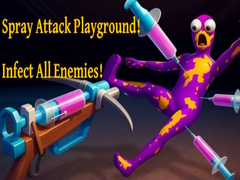 Hry Spray Attack Playground! Infect All Enemies!