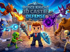Hry Office Knight 3D Castle Defense