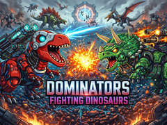 Hry Dominators: Fighting Dinosaurs