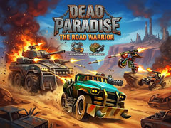 Hry Dead Paradise: The Road Warrior