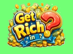 Hry Get rich in?