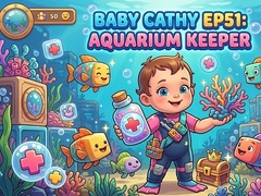 Hry Baby Cathy Ep51: Aquarium Keeper