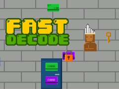 Hry Fast Decode