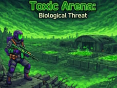 Hry Toxic Arena: Biological Threat