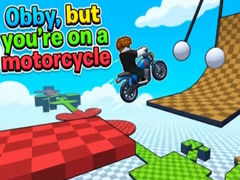 Hry Obby, but you're on a motorcycle
