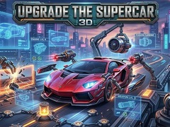 Hry Upgrade the Supercar 3D