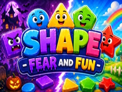 Hry Shape Fear and Fun