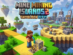 Hry Mine Mining Islands 2: Skyblock City!